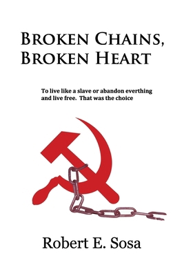 Broken Chains, Broken Heart 1097580857 Book Cover