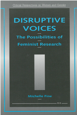 Disruptive Voices: The Possibilities of Feminis... 0472064657 Book Cover