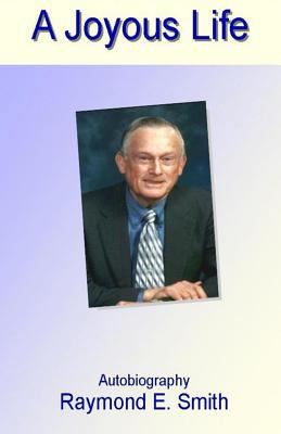 A Joyous Life 1495200426 Book Cover