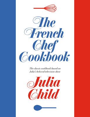 The French Chef Cookbook            Book Cover