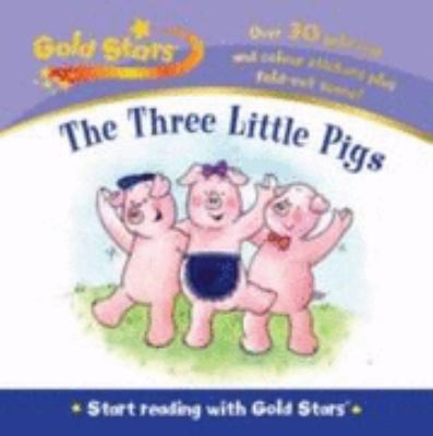 Three Little Pigs (Gold Stars Start Reading) 1405493259 Book Cover