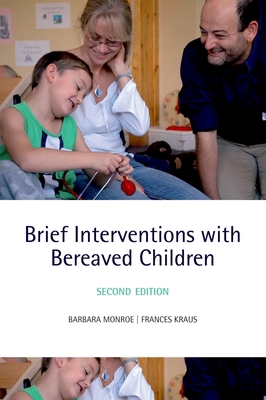 Brief Interventions with Bereaved Children 0199561648 Book Cover