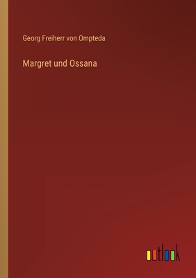 Margret und Ossana [German] 3368473964 Book Cover