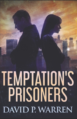 Temptation's Prisoners 1710416408 Book Cover