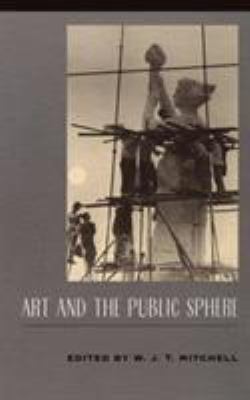 Art and the Public Sphere 0226532100 Book Cover