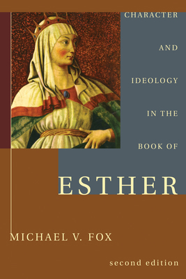 Character and Ideology in the Book of Esther 1608994953 Book Cover