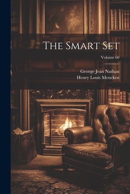 The Smart Set; Volume 60 1022348280 Book Cover