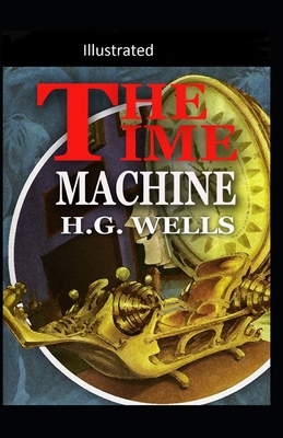 Paperback The Time Machine -illustrated Book