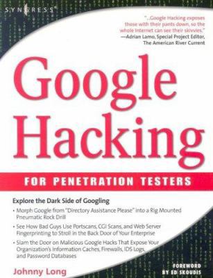 Google Hacking for Penetration Testers, Volume 1 1931836361 Book Cover