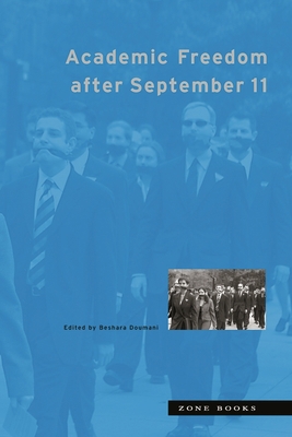 Academic Freedom After September 11 1890951617 Book Cover
