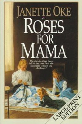 Roses for Mama [Large Print] 1556611994 Book Cover