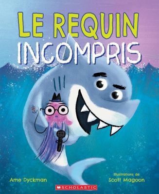 Le Requin Incompris [French] 1443173991 Book Cover