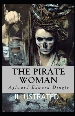 The Pirate Woman Illustrated B086MHYP1W Book Cover