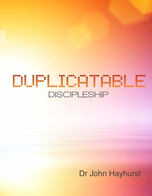 Duplicatable Discipleship 1534812148 Book Cover