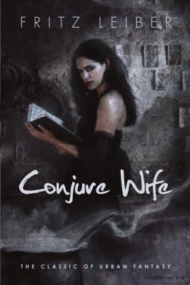 Conjure Wife 0765324067 Book Cover