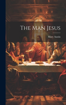 The Man Jesus 1019869895 Book Cover