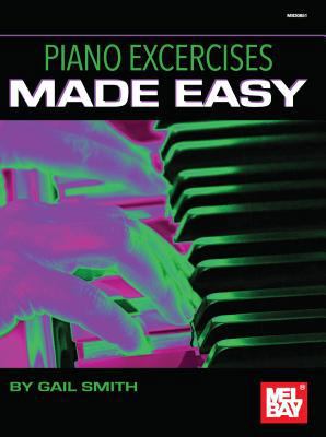 Piano Exercises Made Easy 1513460811 Book Cover