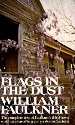 Flags in the Dust: The Complete Text of Faulkne... 0394712390 Book Cover