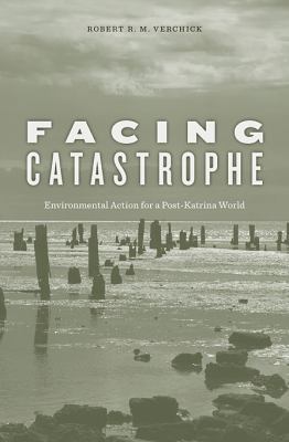 Facing Catastrophe: Environmental Action for a ... 0674047915 Book Cover