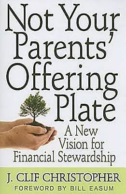Not Your Parents’ Offering Plate: A New Vision ... 068764853X Book Cover