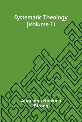 Systematic Theology (Volume 1) 9366383408 Book Cover