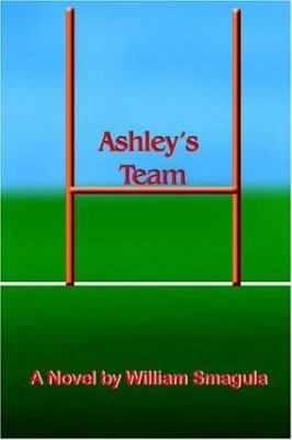 Ashley's Team 1418493910 Book Cover