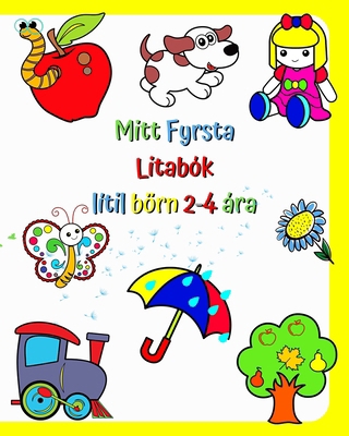 Mitt Fyrsta Litabók lítil börn 2-4 ára: Stórar ... [Icelandic] B0CMLJLFZ8 Book Cover