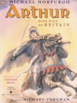 Arthur: High King of Britain 0749718730 Book Cover