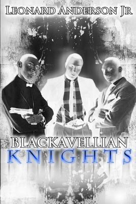 The Blackavellian Knights Part One Limited Edition 1494289628 Book Cover