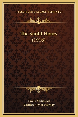 The Sunlit Hours (1916) 1169223443 Book Cover