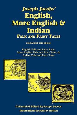 Joseph Jacobs' English, More English, and India... 1604599030 Book Cover