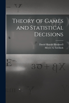 Theory of Games and Statistical Decisions 1014583993 Book Cover