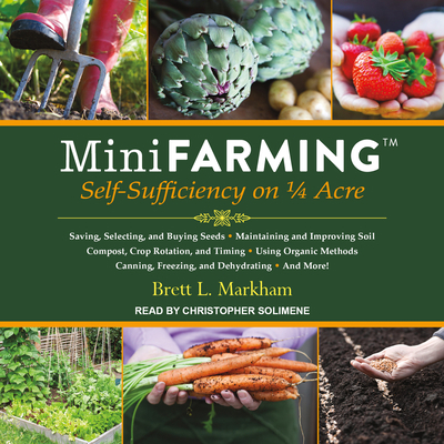 Mini Farming: Self-Sufficiency on 1/4 Acre 154145720X Book Cover