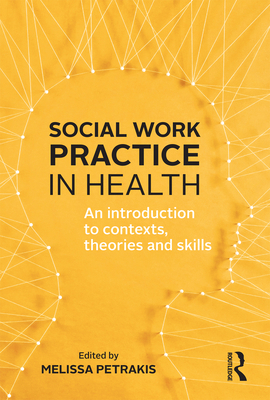 Social Work Practice in Health: An Introduction... 1760294519 Book Cover