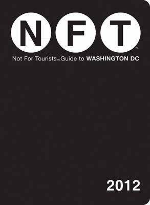 Not for Tourists Guide to Washington, DC 1616085282 Book Cover