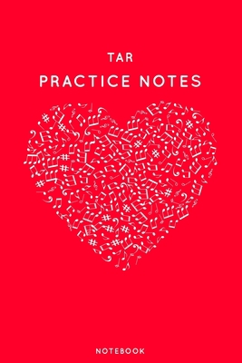 Tar Practice Notes: Red Heart Shaped Musical No... 170884256X Book Cover