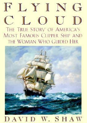 Flying Cloud: The True Story of America's Most ... 0688167934 Book Cover