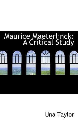 Maurice Maeterlinck: A Critical Study 1103796674 Book Cover