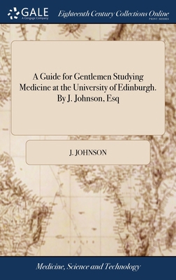 A Guide for Gentlemen Studying Medicine at the ... 1385282460 Book Cover