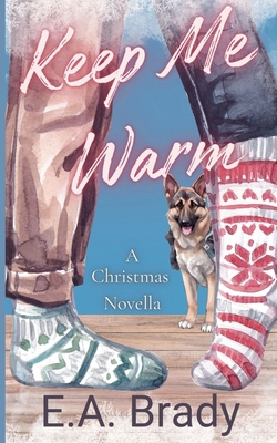 Keep Me Warm B0DD5RSJXS Book Cover