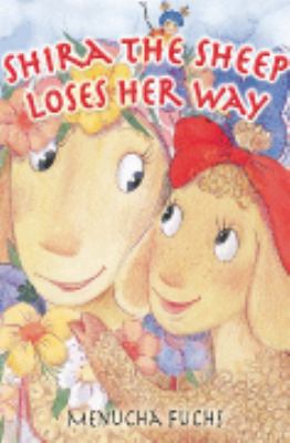 Shira the Sheep Loses Her Way (Tell Me a Story ... 1932443355 Book Cover