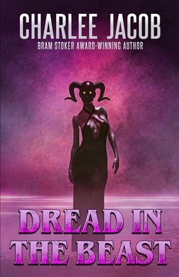 Dread in the Beast 1637890699 Book Cover