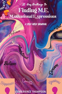 30-Day Challenge to FINDING M. E. Motivational ... B0CS4N1N4Q Book Cover