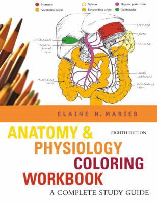 Anatomy & Physiology Coloring Workbook: A Compl... 0805372768 Book Cover