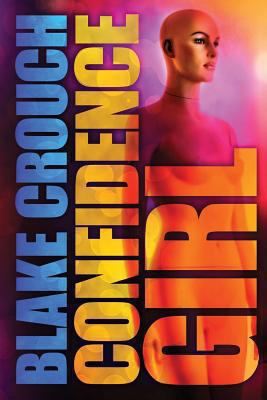 Confidence Girl (Letty Dobesh Chronicles) 1492997595 Book Cover