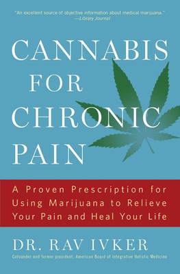 Cannabis for Chronic Pain: A Proven Prescriptio... 1501155903 Book Cover