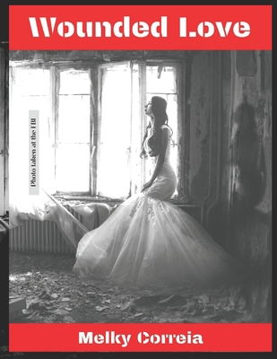 Wounded Love [Large Print] B0BVT4B966 Book Cover
