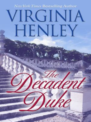 The Decadent Duke (Thorndike Press Large Print ... [Large Print] 1410413330 Book Cover