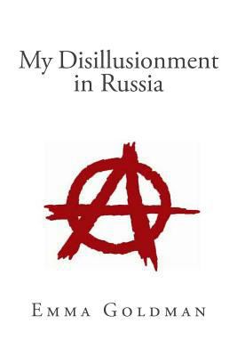 My Disillusionment in Russia 1495433633 Book Cover