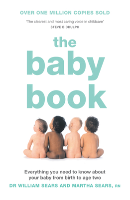 The Baby Book: Everything You Need to Know abou... 000719823X Book Cover